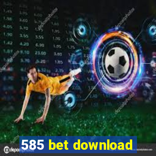 585 bet download